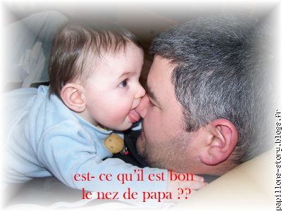 aymeric mange le nez de son papa !!! cro bon !!!!
